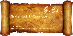 Gröschl Csongor névjegykártya